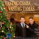  Vastag Csaba és Tamás adventi koncertre készül