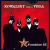Kowalsky meg a Vega: Forradalom Rt (2006)