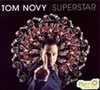 Tom Novy: Superstar (2006)