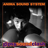 Anima Sound System: GipsySoundClash (2000)