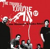 Jamie Winchester és Hrutka Róbert: The Trouble You' re In EP (2007)