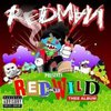 Redman (Reggie Noble): Red Gone Wild (2007)