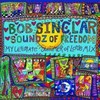 Bob Sinclar: Soundz Of Freedom (2007)