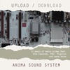 Anima Sound System: Upload/Download (2008)