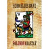 Hobo Blues Band: Bolondvadászat CD 2 (2008)