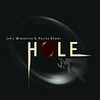 Jamie Winchester és Hrutka Róbert: Hole (2005)