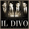 Il Divo: An Evening With Il Divo - Live In Barcelona (2009)