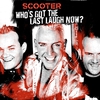 Scooter: Who’s Got The Last Laugh Now? (2005)