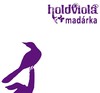 Holdviola: Madárka (2010)